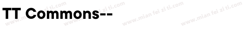 TT Commons-常规字体转换